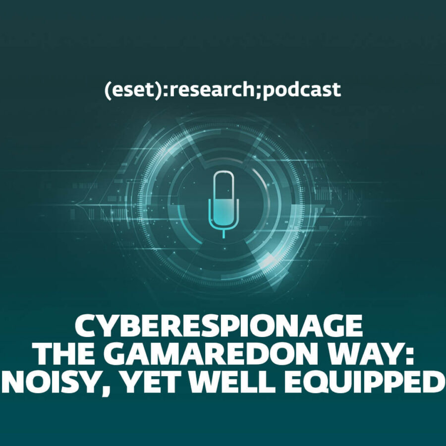 Подкаст ESET Research: Gamaredon